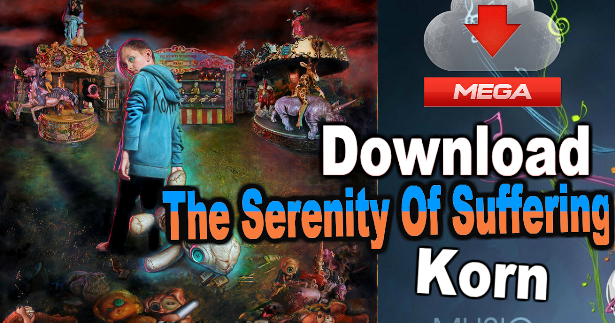 Korn the serenity of suffering download torrent 2017